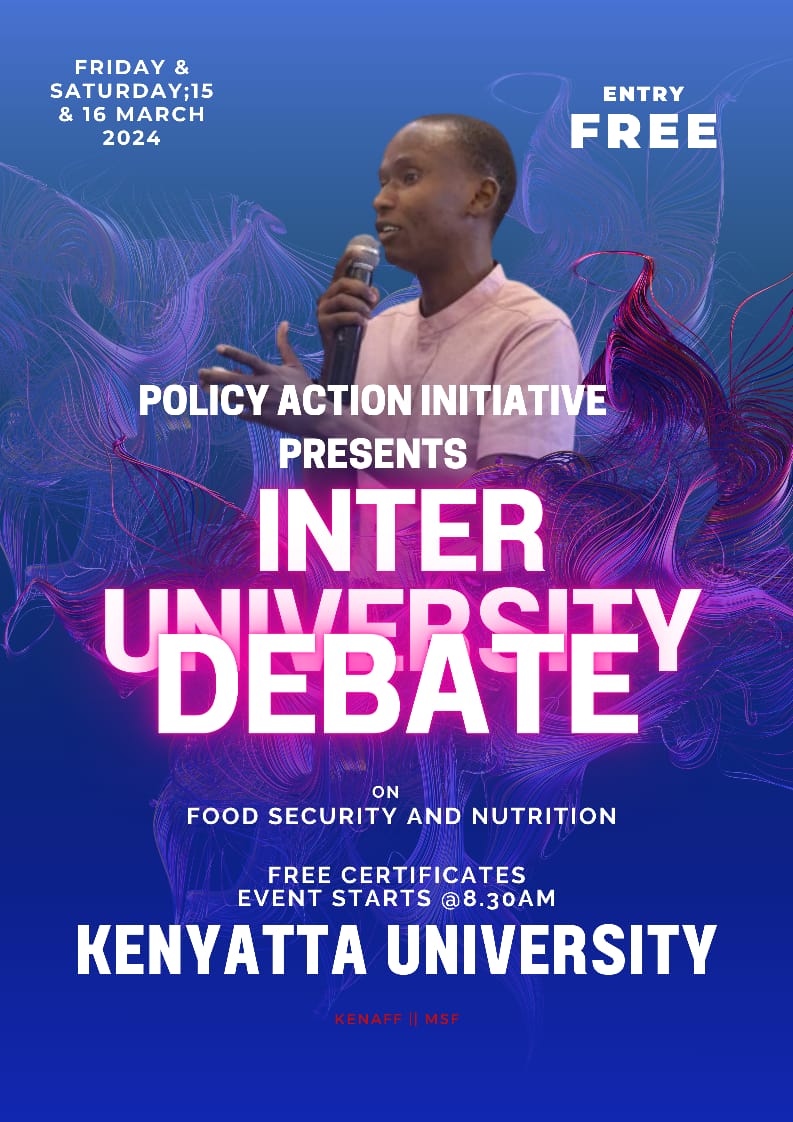 Having discussions to talk about the future of our nation in different sectors is important. This week the <a href="/policyguild/">Policy Action Initiative</a> brings to you the biggest Inter-University debate on Nutrition and food Security. Come #LetsTalkFoodSecurity 
<a href="/kenaff_farmers/">Kenya National Farmers' Federation (KENAFF)</a>, @msf_eastafrica <a href="/policyguild/">Policy Action Initiative</a>