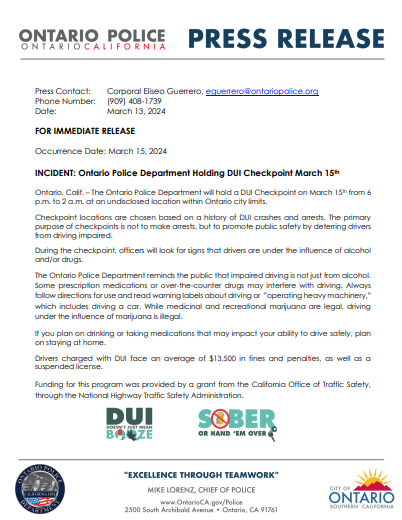 Ontario PD will be having a DUI/ Driver's license checkpoint this Friday, March 15th. Please see the attached press release for further information. Grant funded by @OTS_CA