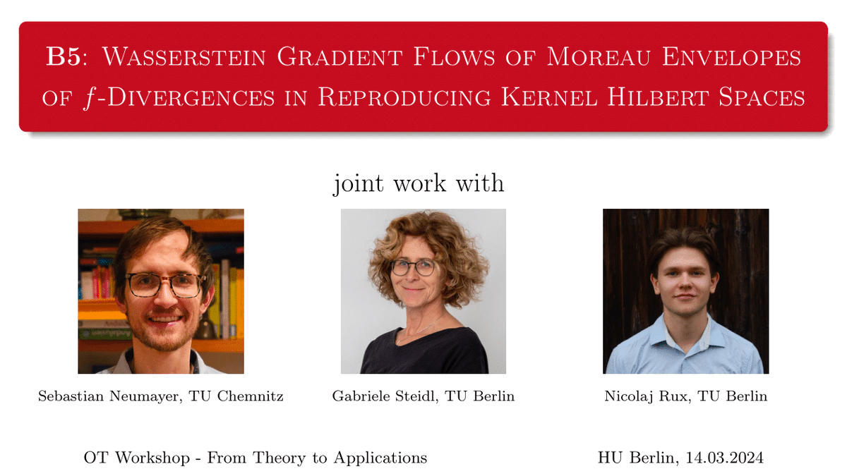 ViktorStein2's tweet photo. Super excited to present poster (B5) about our preprint "#Wasserstein #gradientflows for Moreau Envelopes of f-Divergences in Reproducing Kernel #HilbertSpace|s" at the OT-DOM'24 conference @HumboldtUni today. Come by and learn about a #KernelTrick for functionals on measures :) https://t.co/lkUua8eQaw