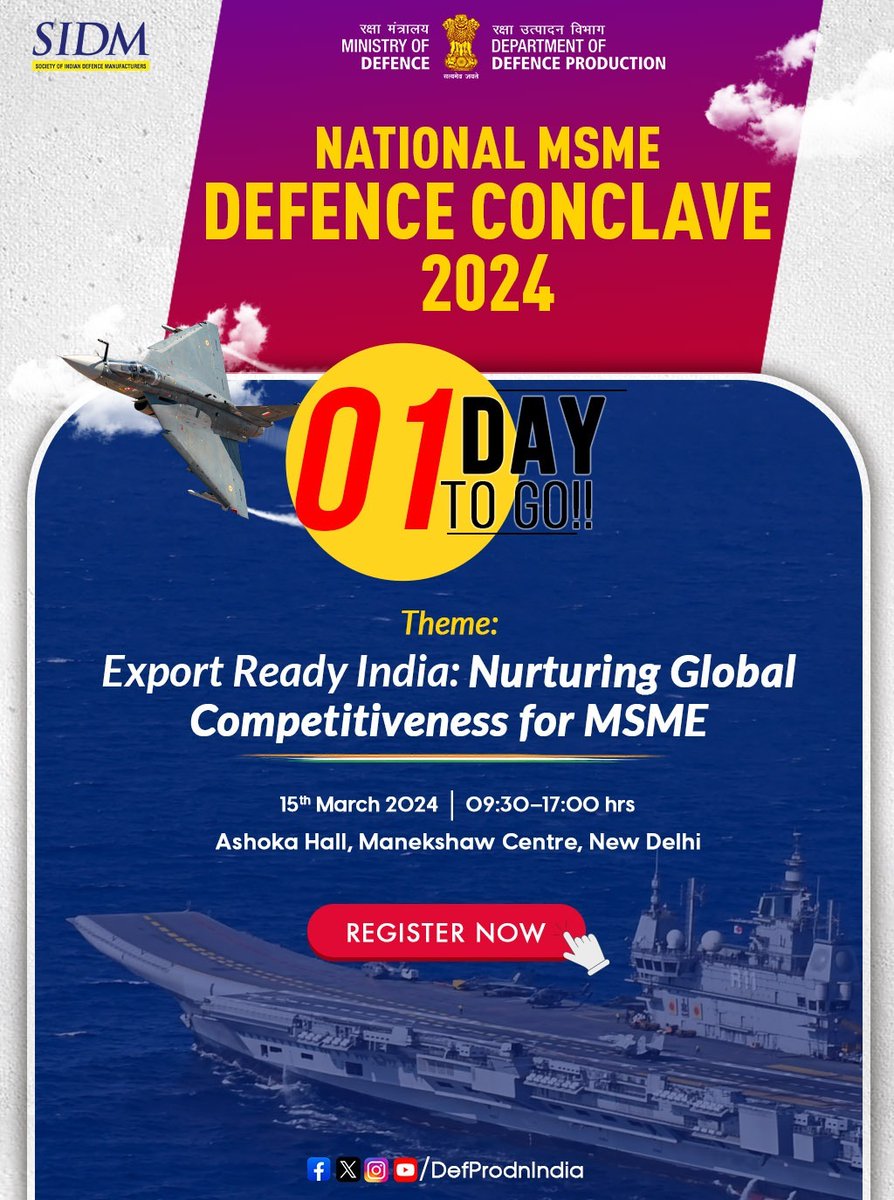 1⃣ 𝗱𝗮𝘆 𝘁𝗼 𝗴𝗼! For the National MSME Defence Conclave 2024 on 'Export Ready India: Nurturing Global Competitiveness for MSME' Organised by #DDP, MoD in association with #SIDM 🗓️15th March 2024 ⏰09:30 –17:00 hrs. 📍 New Delhi Register Now 👉 bit.ly/3v1Dkbf