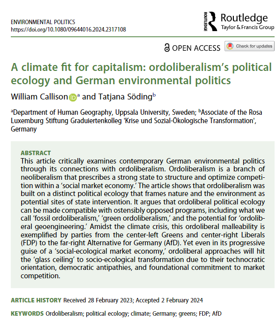 New Open Access research article! 'A climate fit for capitalism: ordoliberalism’s political ecology and German environmental politics' by @willcallison and Tatjana Söding. doi.org/10.1080/096440…