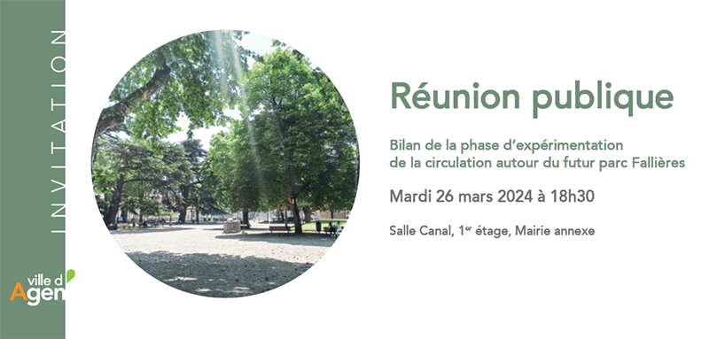 [⚠️Projet parc Fallières : réunion publique]
Bilan de la phase d’expérimentation de la circulation autour du futur parc Fallières qui s'est déroulée du 8 janvier au 16 février 2024.
🚩Le Mardi 26 mars 2024 à 18h30 >  Salle Canal >, 1er étage de la Mairie annexe d'#Agen