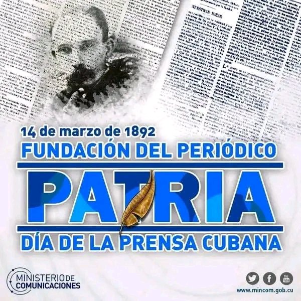 Es 14 de Marzo, fundación del periódico Patria. ¡DÍA DE LA PRENSA CUBANA! ¡FELICITACIONES A TODOS LIS PROFESIONALES DE LA PRENSA
