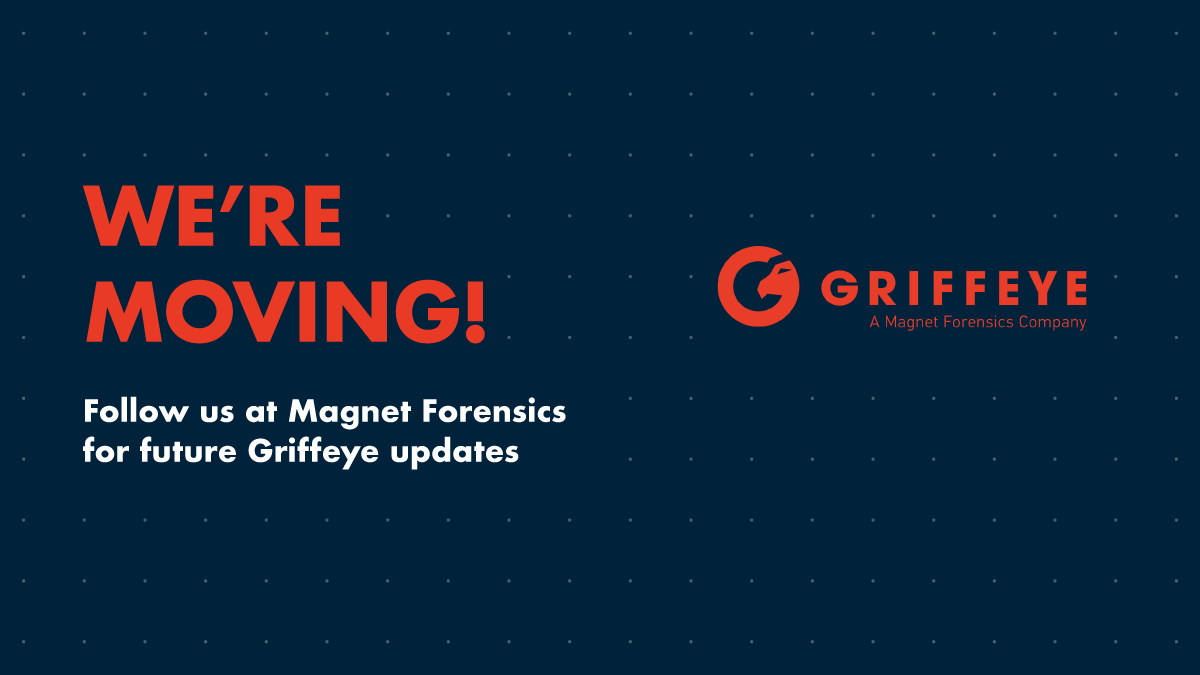 GriffeyeTech's tweet photo. We’re moving! Griffeye will soon be part of the Magnet Forensics family, so be sure to follow @MagnetForensics for all future Griffeye product updates.

#DFIR https://t.co/ZT9QgvoElP
