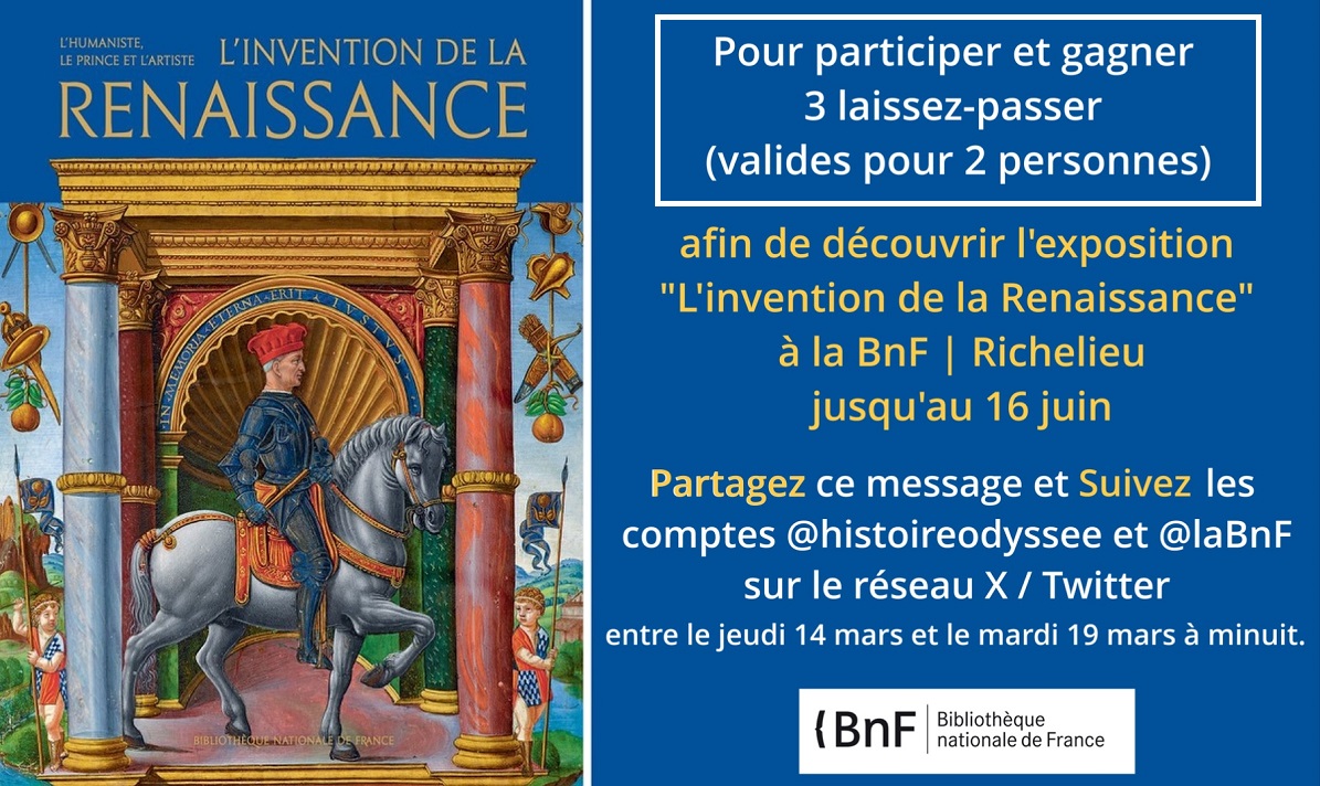 HistoireOdyssee's tweet photo. 🎁 JEU CONCOURS : Gagnez 3 laissez-passer (valides pour 2 personnes) pour découvrir l'exposition "L'invention de la Renaissance" à la BnF | Richelieu jusqu'au 16 juin.

✅Suivez les comptes @histoireodyssee et @laBnF.
🔄Retweetez ce post avant le 19 mars à minuit.