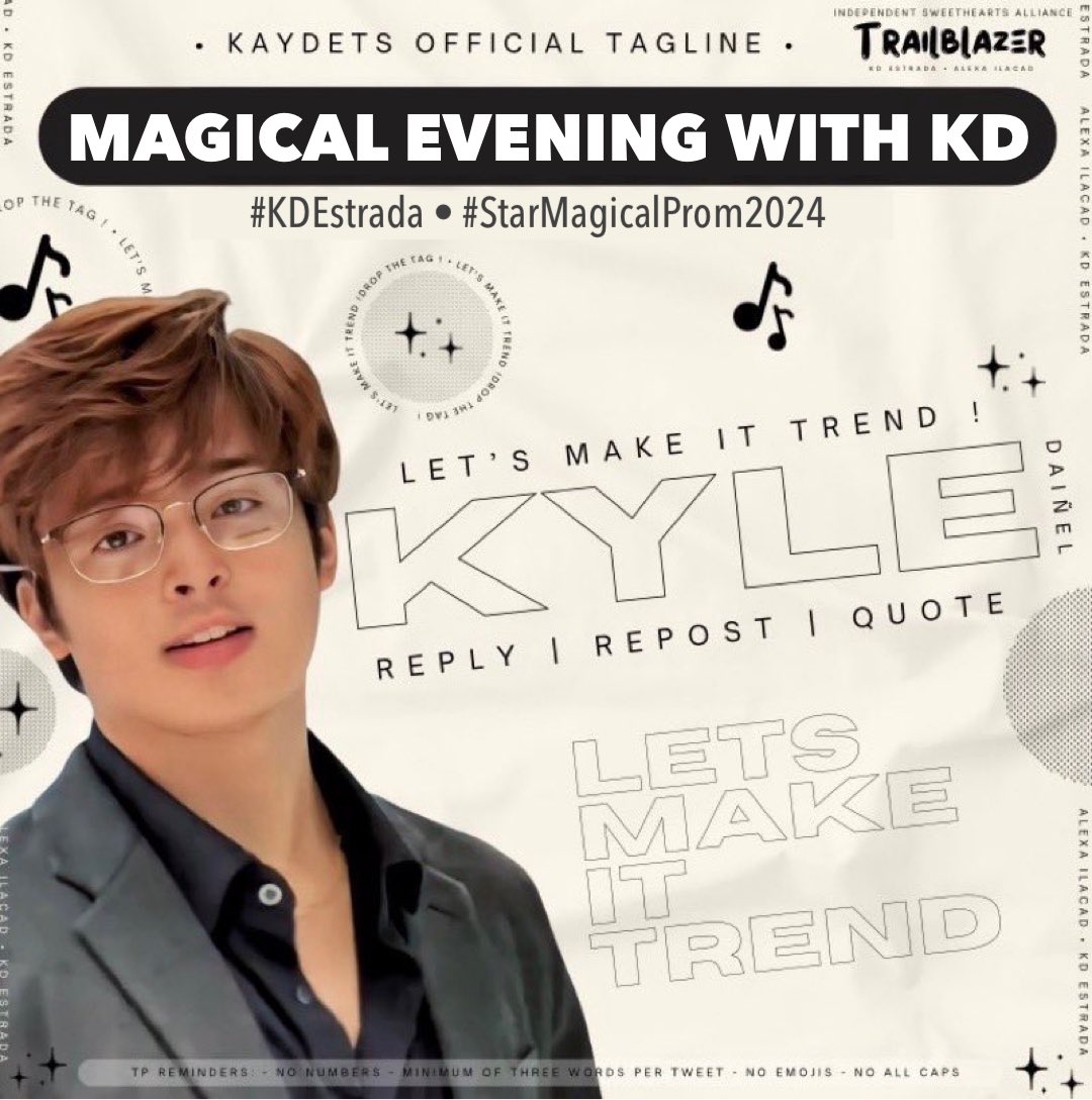 KAYDETS’ X Party ! OFFICIAL TAGLINE: MAGICAL EVENING WITH KD #KDEstrada #StarMagicalProm2024 XP Reminders: - No numbers - Minimum of three words per post - No emojis - No all capslock Kindly drop the tag if you see this post. Thank you! Post I Repost I Quote I Reply