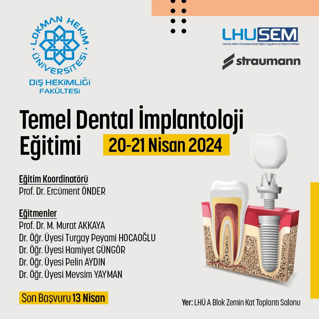 Lokman Hekim Üniversitesi Sürekli Eğitim Merkezi (LHUSEM) ve Diş Hekimliği Fakültesi iş birliği ile 20-21 Nisan 2024 tarihleri arasında yüz yüze Temel Dental İmplantoloji Eğitimi gerçekleştirilecektir.
Detaylı bilgi için web sitemizi ziyaret edebilirsiniz.