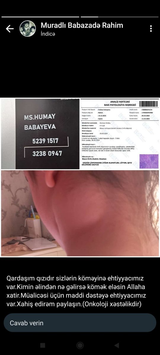 Qrup yoldaşımın qızıdır. Onkoloji xəstədir. Bir dəfə ailənin öz gücünə ölkədə əməliyyat olunub ancaq Türkiyədə yenidən əməliyyat olunmalıdır. Bunun üçün də vəsaitləri çatmır. İmkanı olan yardım edə olmayan da retweet edib daha çox adama çatmasına kömək edə bilər.