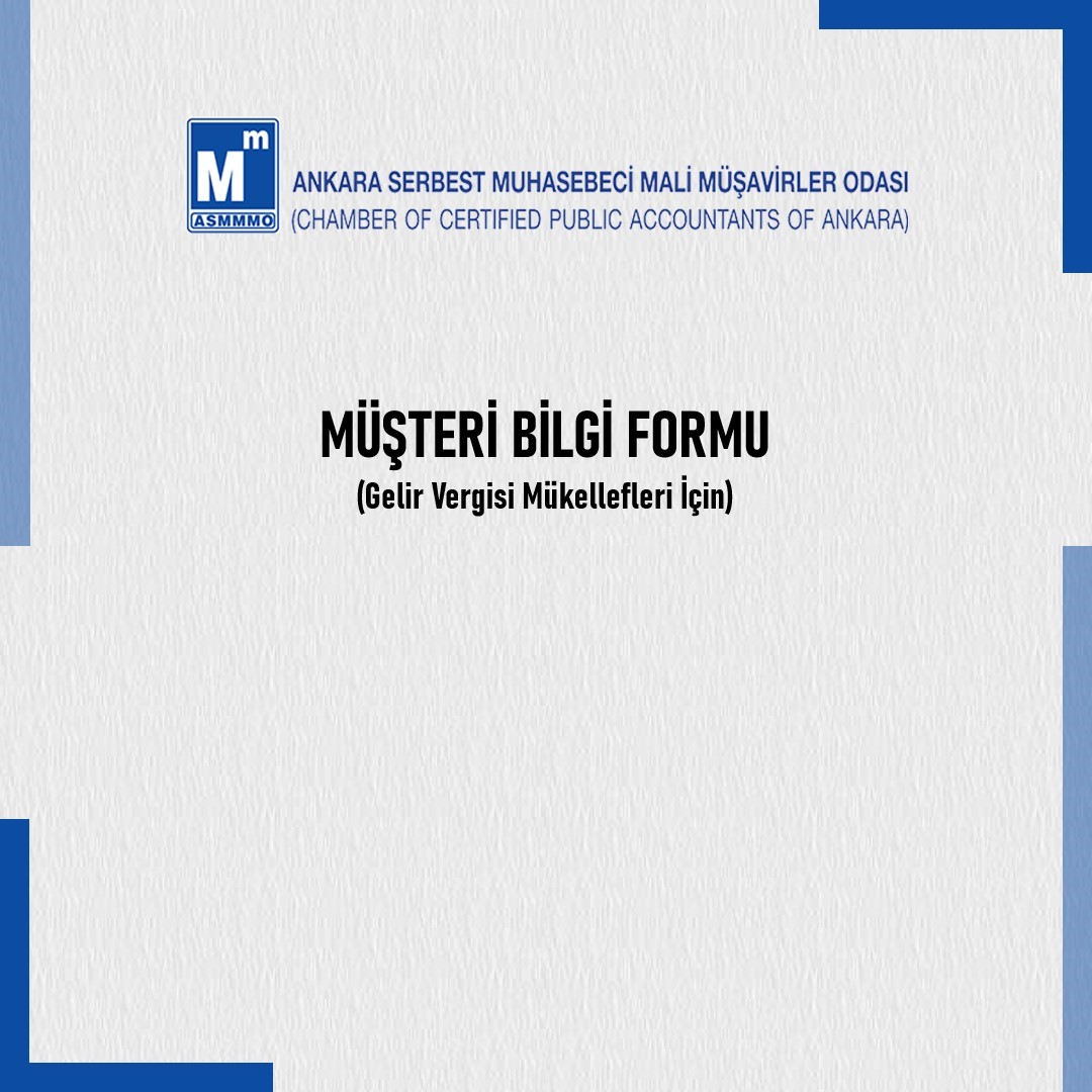 Müşteri Bilgi Formu (Gelir Vergisi Mükellefleri İçin) Detaylar için: l24.im/AQBO