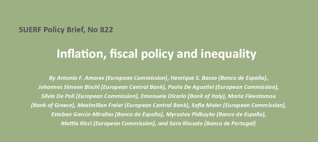 suerf_org's tweet photo. #SUERFpolicybrief “Inflation, fiscal policy and inequality” by Amores et al https://t.co/HBMV64V2eE
@EU_Commission, @BancoDeEspana, @ecb, @bancaditalia, @BankofGreece, @bancodeportugal
#Inflation #FiscalMeasures #DistributionalImpacts #WelfareEffects https://t.co/GGnXdsOMKG