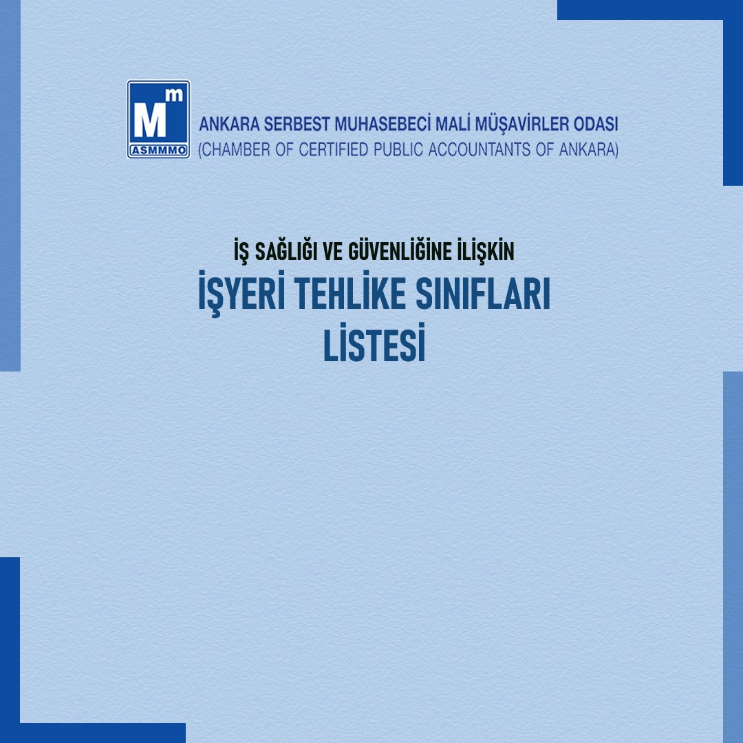 İş Sağlığı Güvenliğine İlişkin İşyeri Tehlike Sınıfları Listesi Detaylar için: l24.im/wQklR6