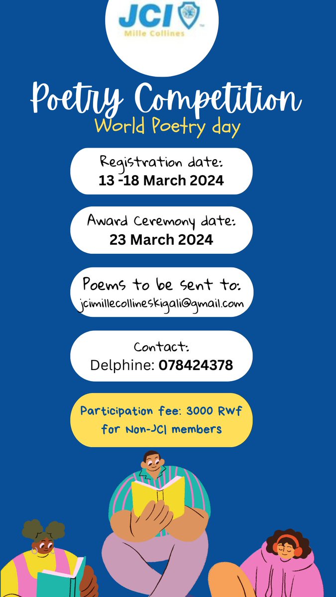 jcimillecolline's tweet photo. JCI Milles Collines is proud to announce an exhilarating Poetry competition
- Original poems will submitted in a PDF format to: jcimillecollineskigali@gmail.com 
- Theme: "Invest in women: Accelerate progress"
- First 3 best poems will be announced on 21th March 2024 https://t.co/bYkxCCLzGH