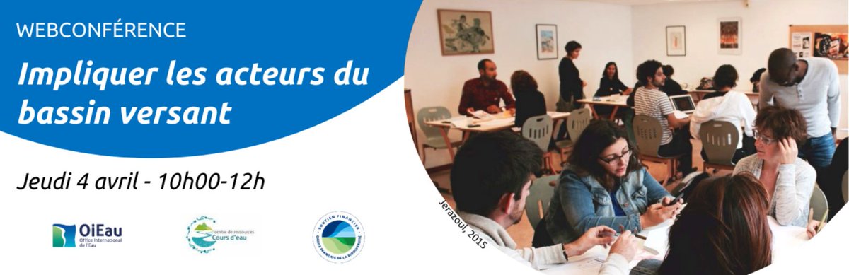 [Webconférence]  "Impliquer les acteurs du bassin versant" 👉4 avril de 10 h à 12h , organisée par <a href="/OI_Eau/">Office International de l'Eau (OiEau)</a> et <a href="/Cours_deau/">CDR Cours d'eau</a> : découvrez les démarches de mobilisation d'acteurs pour préserver et restaurer les rivières!