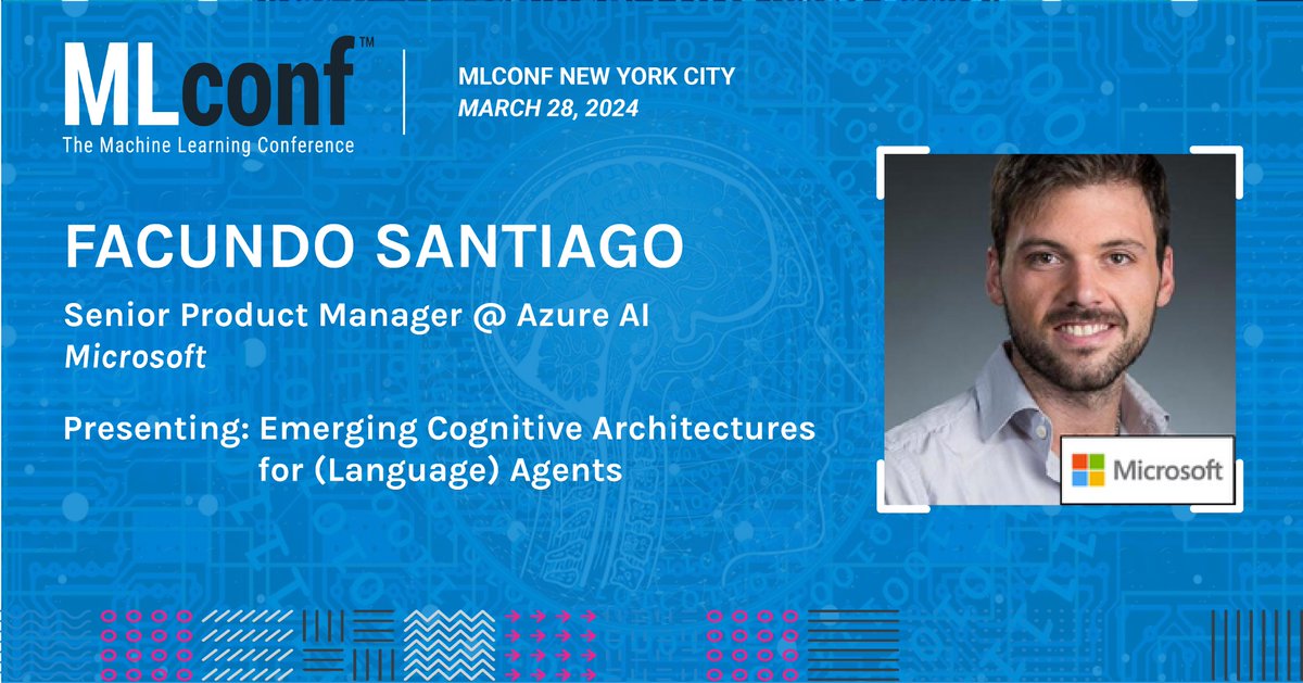 Please join us <a href="/MLconf/">MLconf</a> NYC on March 28 as Facundo Santiago, Senior Product Manager <a href="/Azure/">Microsoft Azure</a> will be presenting "Emerging Cognitive Architectures for (Language) Agents". Register to hear his presentation and other #aiml talks either in-person or online: bit.ly/MLconf_NYC_2024