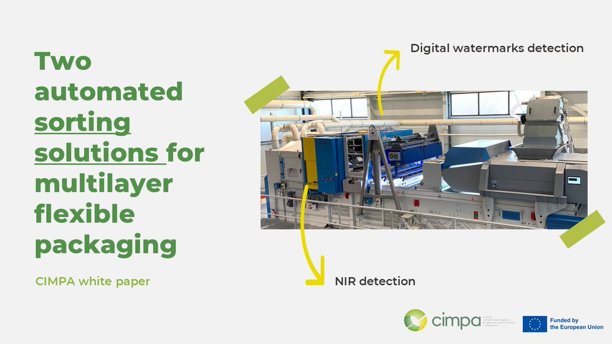 📢The white paper “Two automated sorting solutions for multilayer flexible packaging”, written by @filigrade and @pellencst , is out❗ The paper summarizes the #sorting results obtained from the CIMPA project. 🔗cimpa-h2020.eu/wp-content/upl…