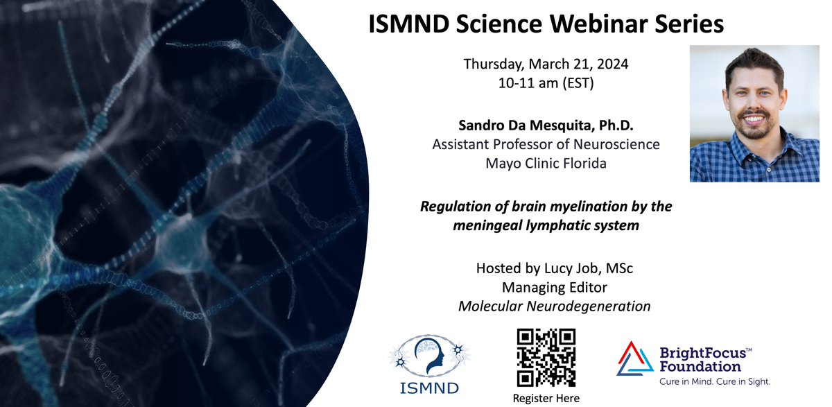 We are delighted to announce Sandro Da Mesquita Ph.D. @Da_Mesquita_S @MayoClinicNeuro as our next ISMND webinar speaker! Title: Regulation of brain #myelination by the #meningeal #lymphatic system March 21, 2024 10-11am (EDT) Host: Lucy Job Register: bit.ly/3v2zE9l