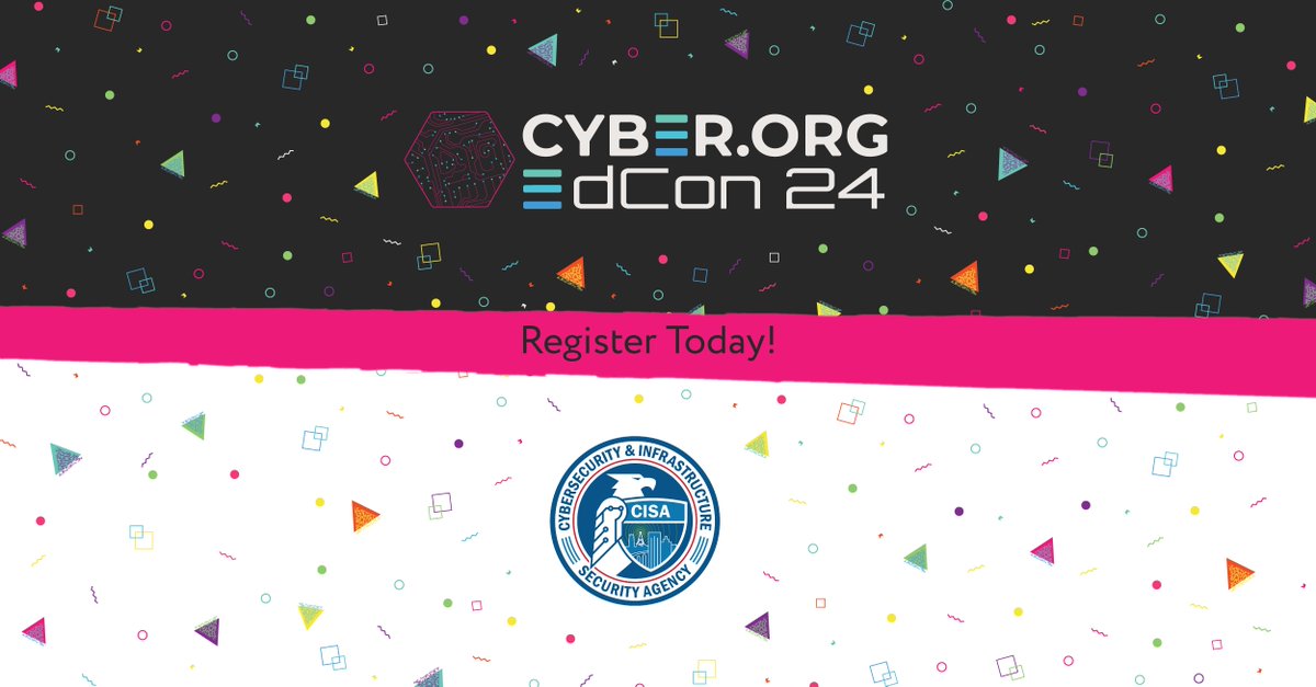 Register for <a href="/cyber_dot_org/">CYBER.ORG</a>’s #CyberEdCon24 today! From June 15-17, this national conference presented by CISA is where ideas &amp; inspiration will meet for K-12 cyber educators. To learn more about this CISA presented event, visit cyber.org/EdCon