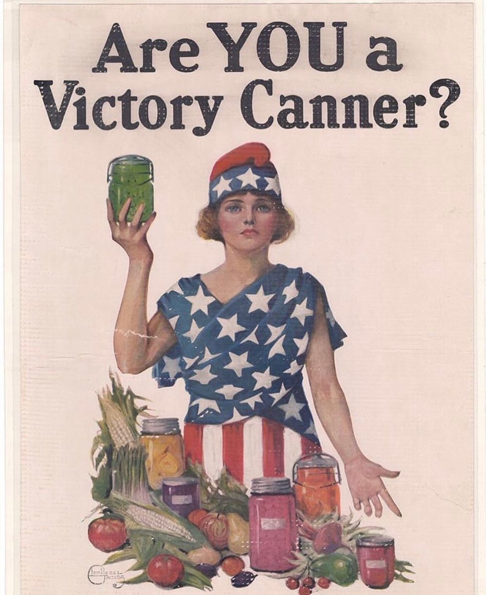 'Are YOU a Victory Canner?' 🌽🍅 . Circa 1918, this poster for the National War Garden Commission encouraged citizens to can food during World War I due to low supply.