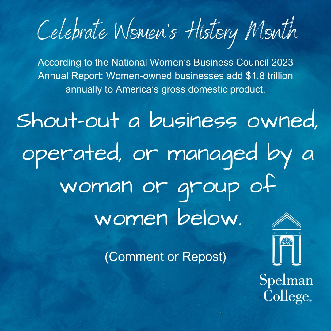 Let's celebrate Women's History Month by spotlighting women-owned businesses!  Continue to buy their products, share, or repost their business page, or leave a positive review to further support women-owned businesses. #SpelmanCollege #SpelmanLane #WHM