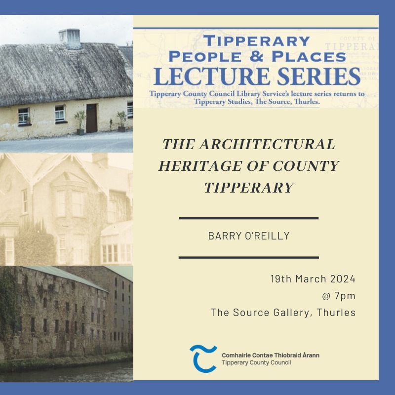 Our March lecture will take place next Tuesday 19th March not the 26th as previously posted. Apologies for the mistake. Free lecture, 7pm, the Source @ThurlesHour @TipperaryLive