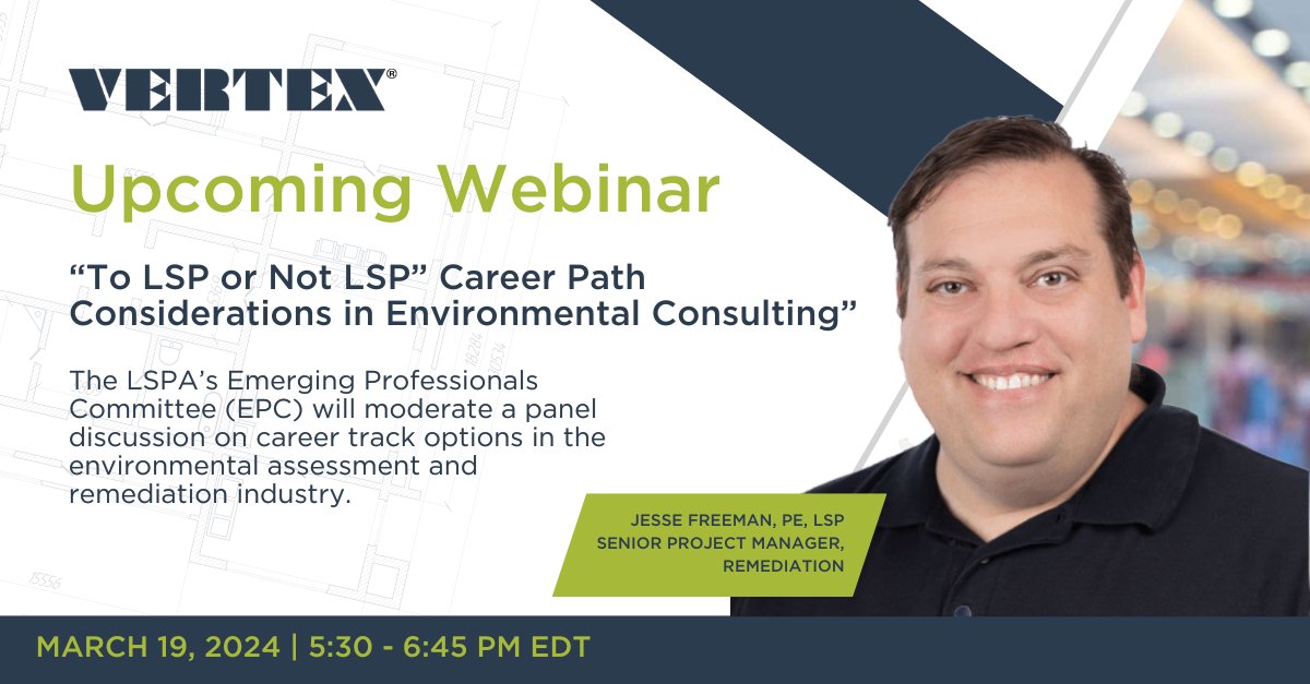 VERTEX411's tweet photo. Join us on March 19th for the LSPA Emerging Professionals Webinar: "To LSP or Not to LSP." Hear from VERTEX's Jesse Freeman, and other experts on career paths in environmental consulting.
Register now: https://t.co/B91JrB5ssc
#EnvironmentalConsulting #LSPA #WeAreVertex https://t.co/er4JtJOMlS