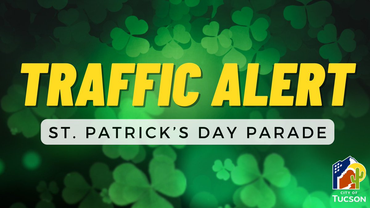 🚨TRAFFIC ALERT🚨 On Sunday, March 17, 2024, several streets will close in the Armory Park area from 7:30 a.m. to noon to vehicular travel for the St. Patrick's Day Parade and Festival. To review the road closures, visit: tucsonaz.gov/Government/Cit…