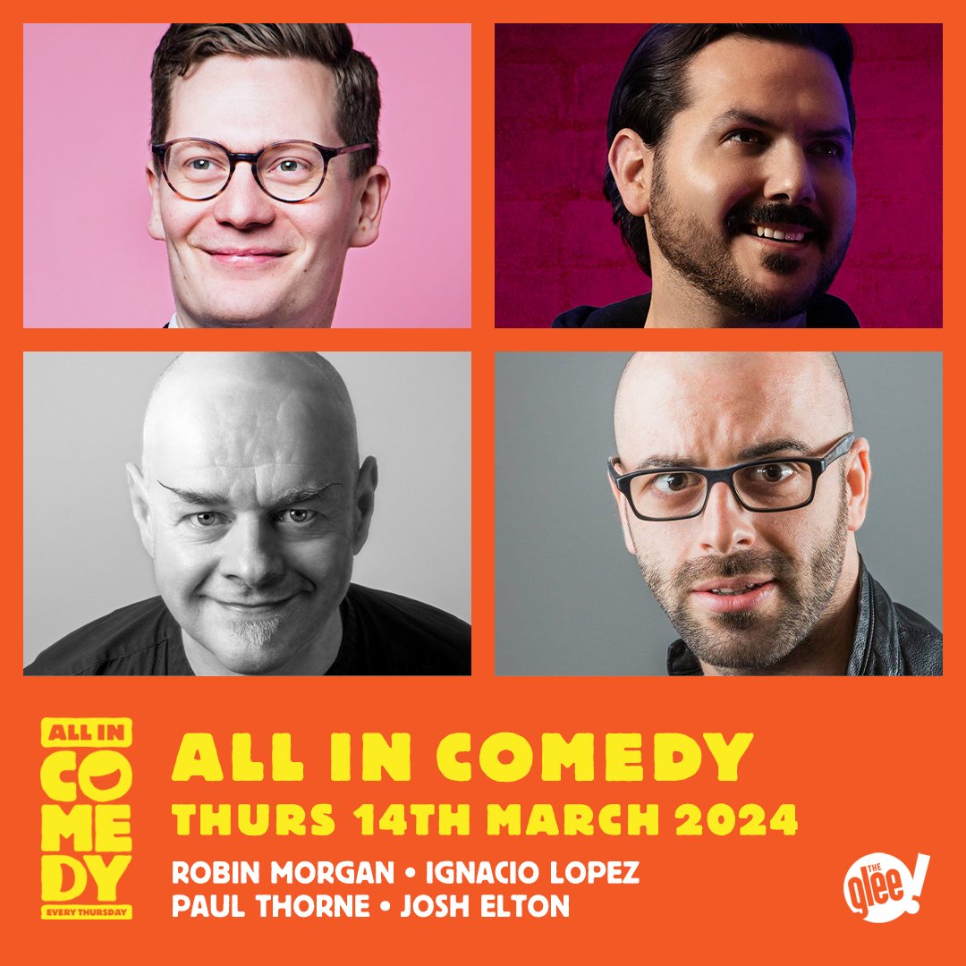 🟠 TONIGHT! 🟡

Join us tonight for another fast-paced &amp; spontaneous All In Comedy, hosted by <a href="/robinjaymorgan/">Robin Morgan</a> and featuring the brilliant <a href="/comedylopez/">Ignacio Lopez</a>, @pthornecomedian &amp; <a href="/OnlyJoshing/">Josh Elton</a> 🙌

Expect big laughs &amp; good vibes!

See you there 👉 bit.ly/AllInComedyGlee