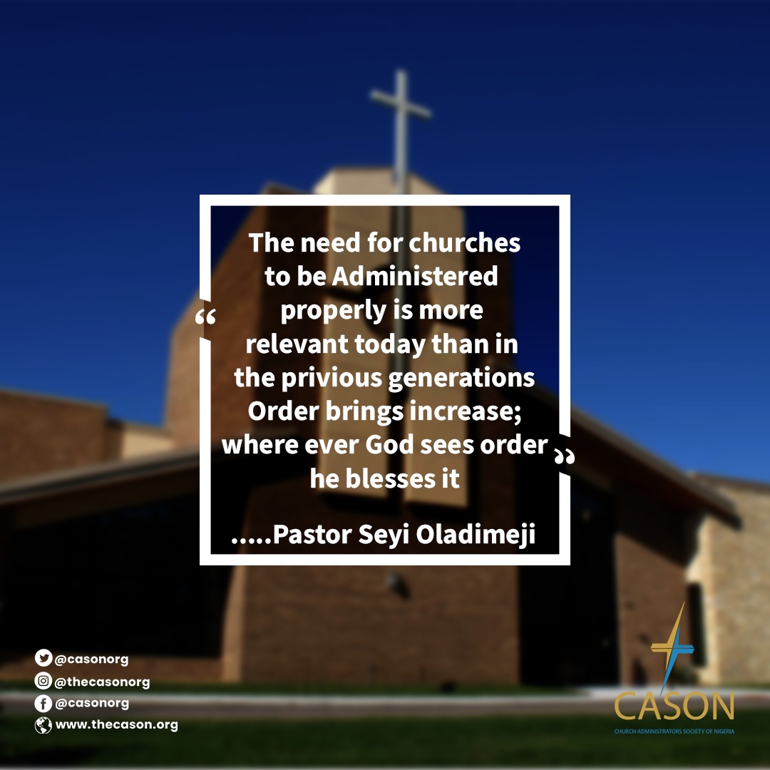 ...Order brings Increase. Wherever God sees order, He blesses it.
#churchadministration #churches #administration