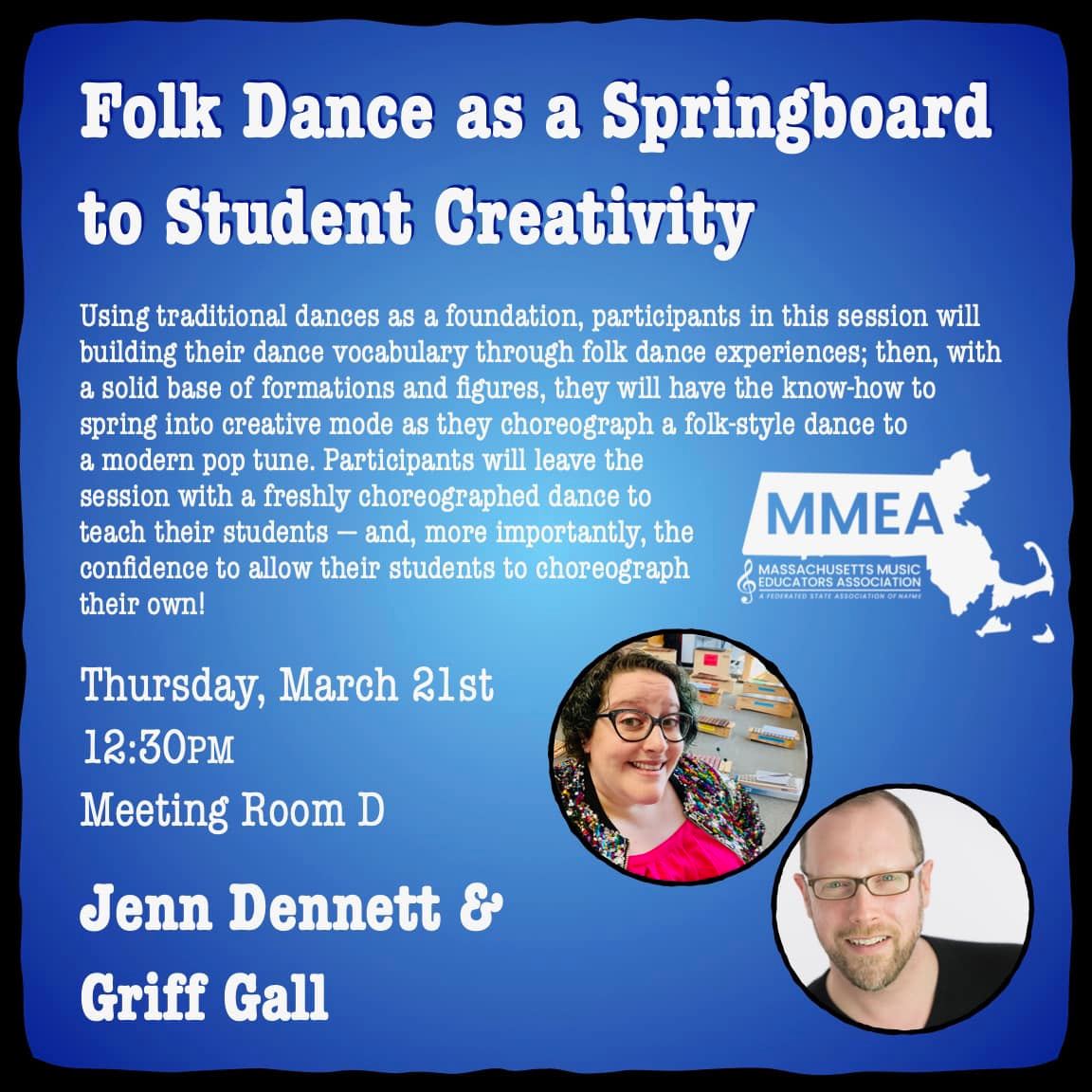 Mass music teacher friends, who is going to MMEA? I’m looking forward to attending the conference this year. Check out our folk dance session! We are excited to talk about culturally responsive, and student centered practices for exploring folk dance with students. -Griff Gall