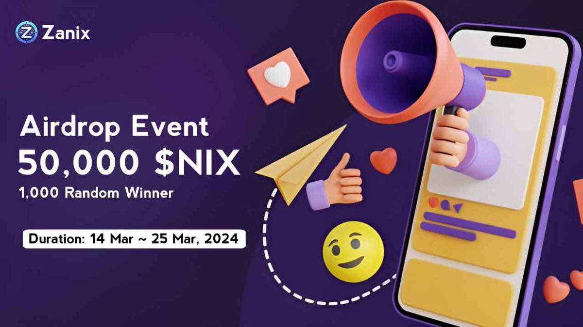 🪂 Zanix #Airdrop
💰 Reward: 40 $NIX
🏆 Winner: 1,000 Random
👨‍👨‍👦‍👦 Top 50 Referral: 10,000 $NIX
📅 End date: 25th Mar, 2024
🏦 Distribution: After The Airdrop End

🔗 Airdrop Link: t.me/ZanixAirdropBot

#Airdrops #Bitcoin #Giveaways #Zanix #Binance #Crypto #BTC