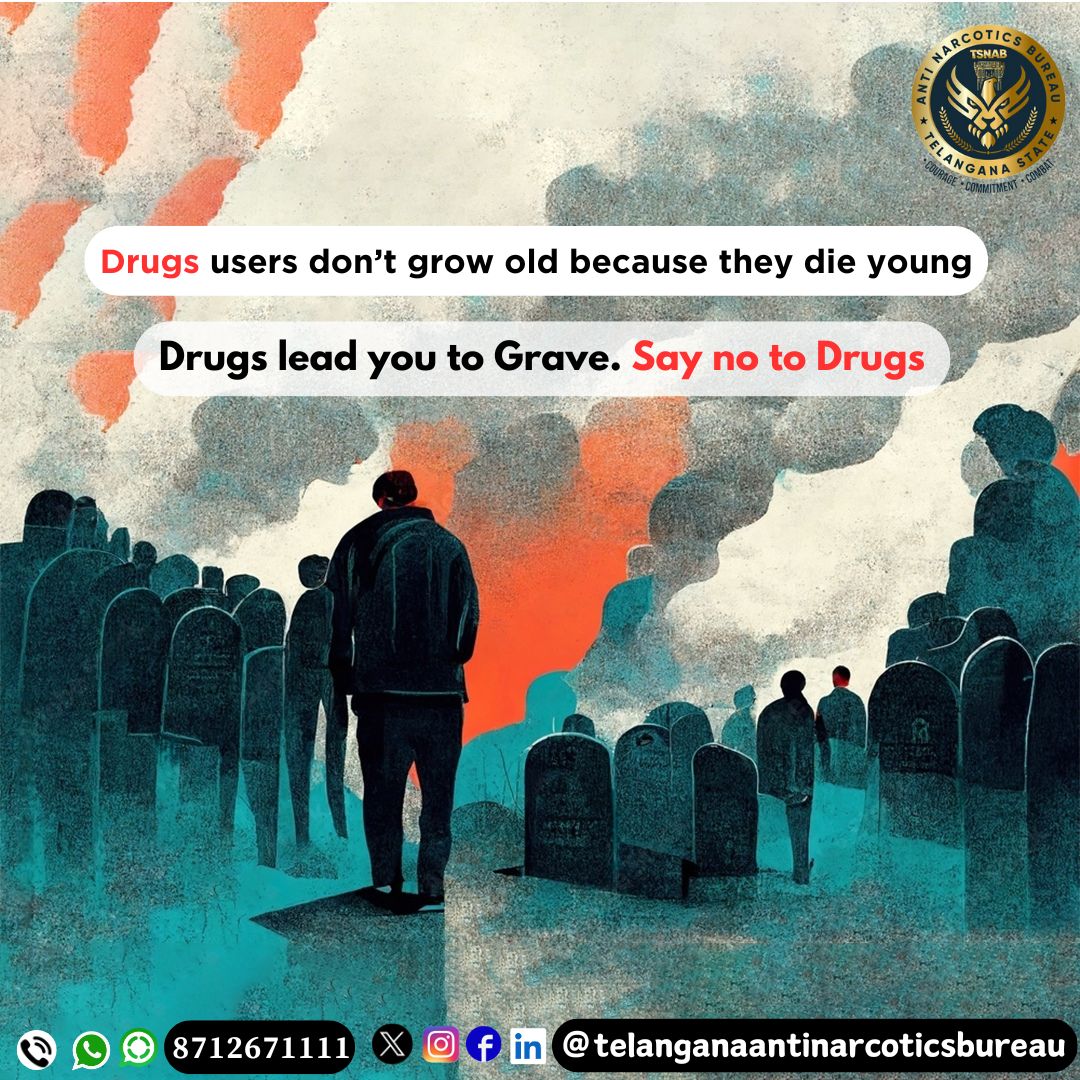 Drugs users don’t grow old because they die young, Drugs lead you to Grave. Say no to Drugs.
@TelanganaDGP @narcoticsbureau @CVAnandIPS
@RachakondaCop @NMBA_MSJE @UNODC
#drugfreetelangana #drugfreegeneration #UNODC #NMBA #tsnab #TelanganaAntiNarcoticsBureau #TelanganaPolice