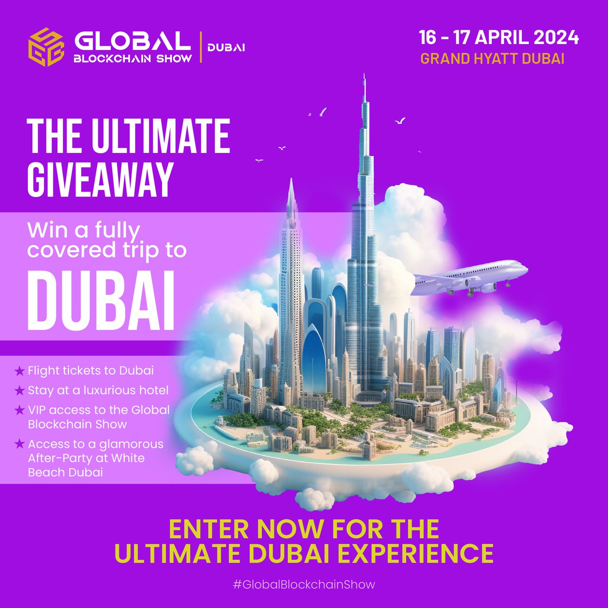 🌟 Introducing the Ultimate Dubai Experience Giveaway! 🌐

🏆 Prize: A Fully Covered Trip to BlockchainShow!
Get ready to explore the future of blockchain at the #GlobalBlockchainShow in Dubai! 

The incredible prize includes:
✈️ Roundtrip to the UAE
🎟️ 1 VIP Global Blockchain