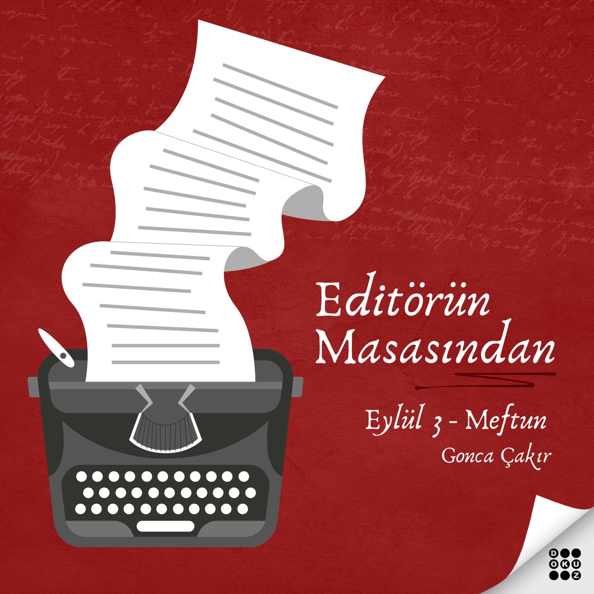 dokuzyayinlari's tweet photo. Sevgili yazarımız Gonca Çakır’ın kaleminden Eylül serisinin 3. ve son kitabı Meftun çok yakında okurlarıyla buluşmaya hazırlanıyor.🤩 Editörün masasından size alıntı getirdik.🫠

Eylül 3 – Meftun | Gonca Çakır
🖋️: @hadadelamor3 

#goncaçakır #eylül #dilhun #makus #meftun https://t.co/k8cNfnAknd
