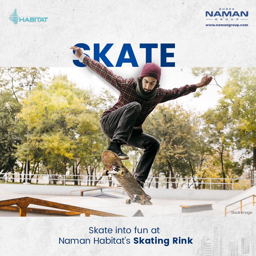 Skate your way into luxury living at Naman Habitat and elevate your leisure experience today.

#ShreeNamanGroup #NamanHabitat #NamanGroup #Realty #BuildingDreams #ShreeNamanGroupLegacy #Mumbai #India #SkatingRink