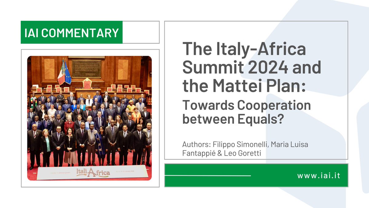 The #ItalyAfricasummit was the first test for the Meloni government's strategy of “cooperation as equals” with African states and the first occasion to test the real scope of the #MatteiPlan #IAICommentary by @f_simonelli, @MariaFantappie & @leogoretti ➡️ iai.it/en/node/18220