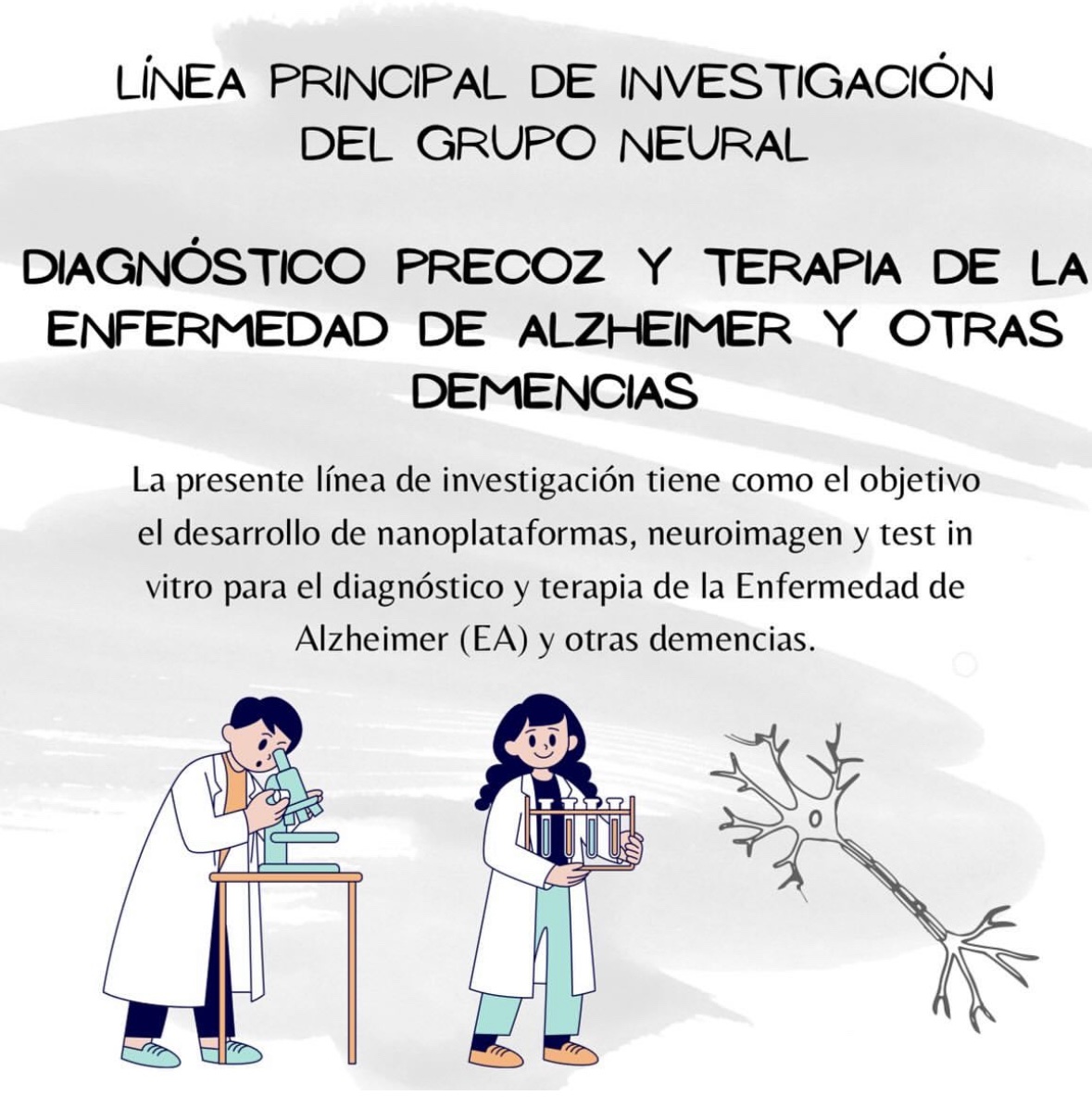 🧠¿Qué es la Enfermedad de Alzheimer?

Hoy os presentamos la línea principal de investigación del grupo NEURAL: diagnóstico precoz y terapia de la Enfermedad de Alzheimer y otras demencias.