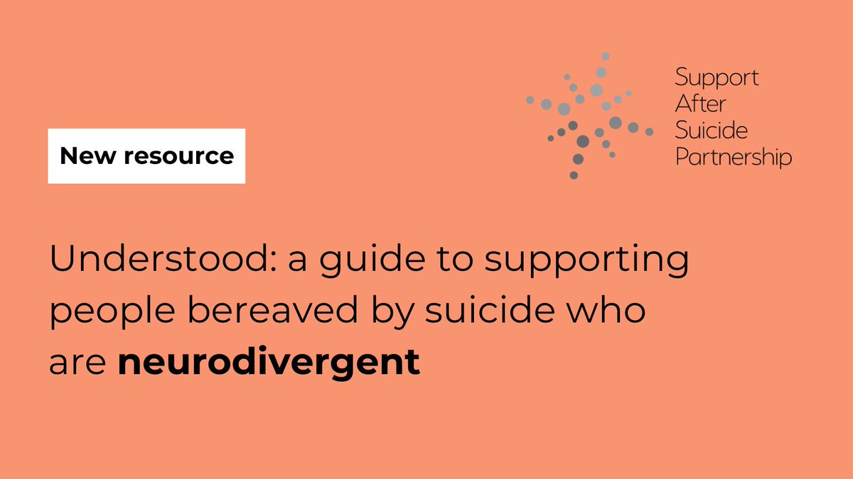 A new guide released today from @AfterSuicideUK aims to help professionals support neurodivergent people bereaved by suicide. It includes how neurodivergent people may react to a bereavement, key barriers to support & guidance for services. Download now: supportaftersuicide.org.uk/neurodivergenc…