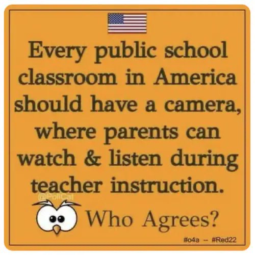 #PeriklesDepot #MAGA #AmericaFirst #Trump2024 
#ProtectKids 

💥Every public school classroom in America should have a camera, where parents can watch & listen during teacher instruction! 

💥Who AGREES? ❓