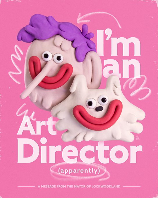 Wall-eyed clay sculpts of Hap and Mello - a purple-haired pink-skinned man and his fluffy white cat - both appearing to melt slightly. Around them are pencil sketch flourishes and the words 'I'm an Art Director (apparently)'. At the bottom of the poster reads 'A message from the mayor of Lockwoodland'.