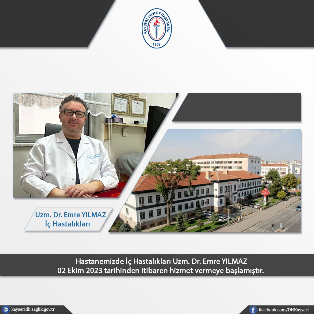 KayseriDH's tweet photo. Hastanemizde  İç Hastalıkları Uzm. Dr. Emre YILMAZ, 02 Ekim 2023 tarihinden itibaren hizmet vermeye başlamıştır.

@saglikbakanligi 
@sbkhgm 
@halksagligigm 
@ksmgovtr 
@ismailaltintop https://t.co/VaeU4qIbis
