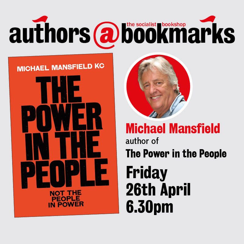 Join us on Friday 26th April at 6.30pm to see @QcMansfield discuss his book 'The Power in the People' about the struggle for justice and the power of working-class people 🧑‍⚖️⚖️✊ Get tickets now⬇️ eventbrite.co.uk/e/authorsbookm… #eventsatbookmarks #bookmarksbookshop #powerinthepeople