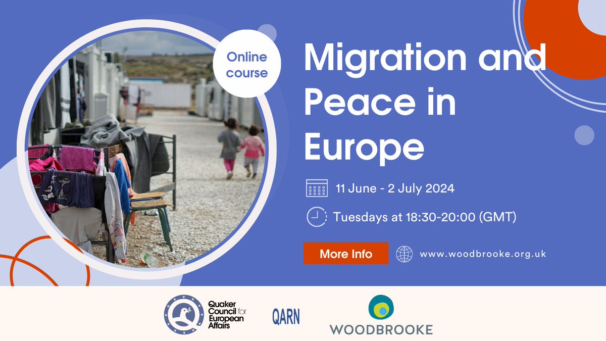 🌍 Excited for our upcoming course on Migration & Peace in Europe! Join us for discussions led by @SaskiaBasa, Migration & Peace Coordinator, with Quaker Asylum & Refugee Network and @WoodbrookeUK 📅 11 Jun - 2 Jul 🕡Tuesdays 18:30-20:00 (UTC+1) Register: bit.ly/3PmFKIi