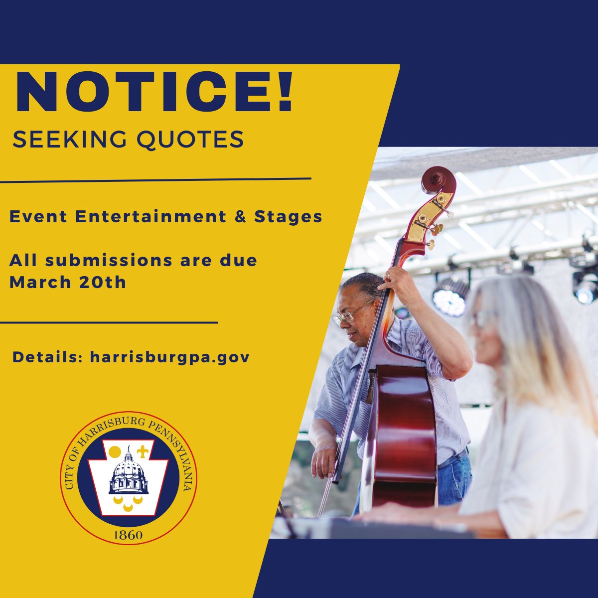 The City is currently seeking stage and entertainment quotes. Solicitation details are available at harrisburgpa.gov/purchasing