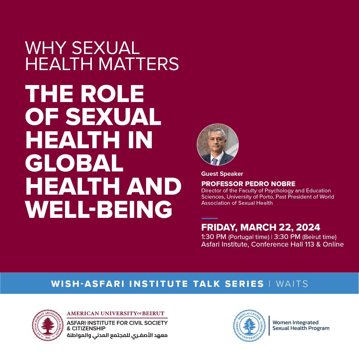 Join us for a vital discussion on 'Why Sexual Health Matters - The Role of Sexual Health in Global Health and Well-Being' hosted by the Women Integrated Sexual Health (WISH) Program @wish_aubmc and @AsfariInstitute @AUB_Lebanon @AUBMC_Official @FHS_AUB @WAS_org @HRPresearch