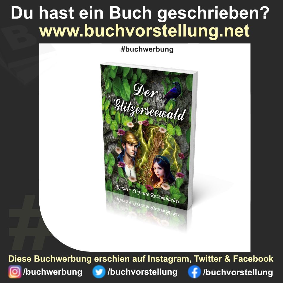 buchvorstellung's tweet photo. #Buchwerbung: Der Glitzerseewald, von Kerstin Stefanie Rothenbächer
#Abenteuer #Buchvorstellung #elfen #ersteliebe #freundschaft #GebundeneAusgabe #KerstinStefanieRothenbächer #magie #magischewelten #Märchen #morde #Selbstverleger @Kerstindreaming https://t.co/EOtxHoxy4g