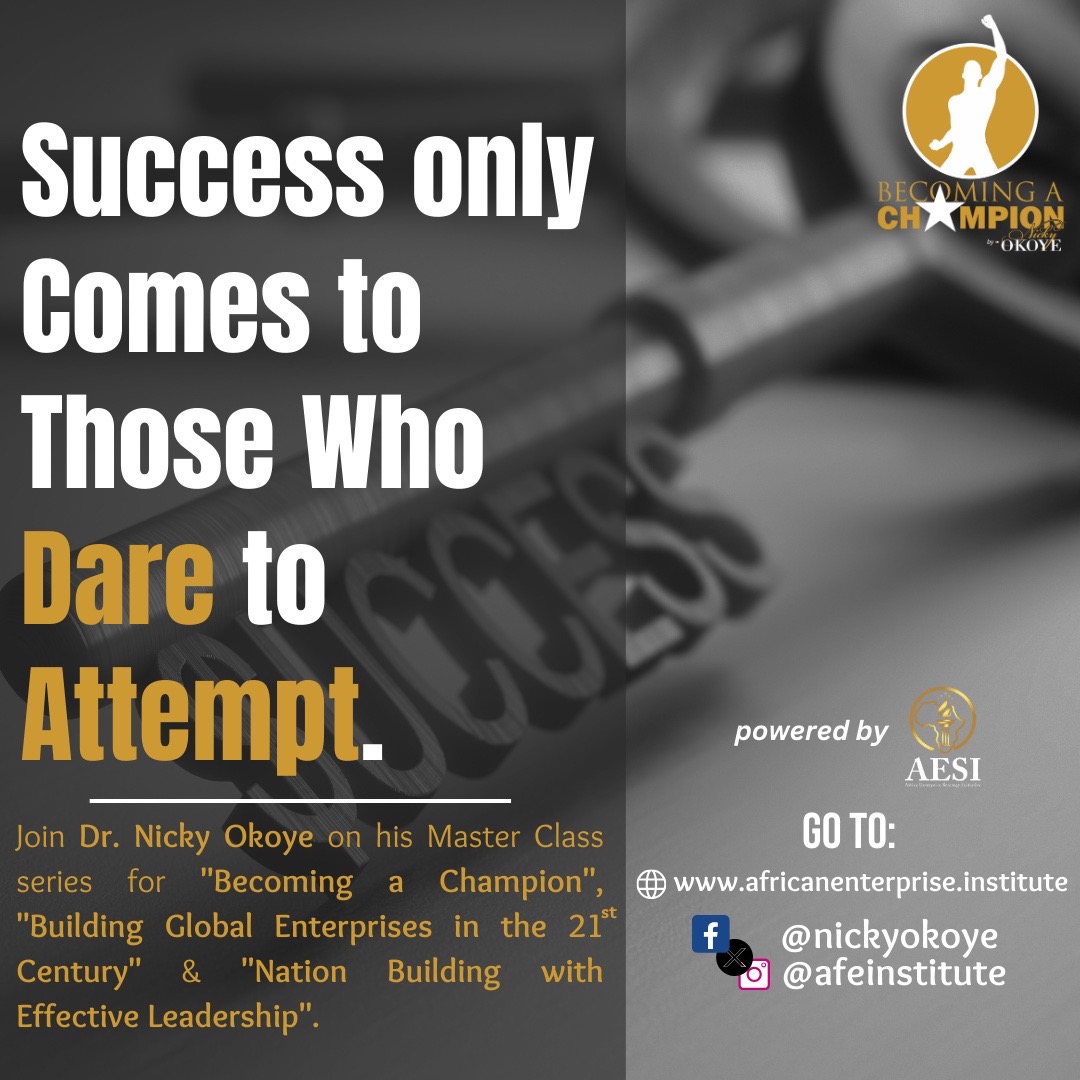 AfEInstitute's tweet photo. Success comes to those who dare to attempt 
Join Dr. Nicky Okoye on his Master Class
series for "Becoming a
Champion",
"Building Global Enterprises in the 21*Century&amp;
"Nation Building with Effective Leadership 
#africastrategy  #globalmarkets #africanmarkets #globalcapital https://t.co/elFdQH45KB
