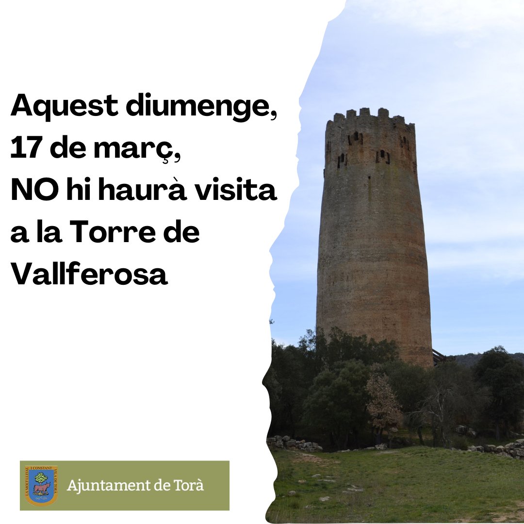 📢 Aquest diumenge, 17 de març, NO hi haurà visita a la Torre de Vallferosa