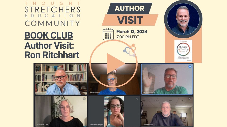 Thanks to @RonRitchhart and those who joined us for this great ThoughtStretchers Education Community discussion last night about creating Cultures of Thinking! You can watch the playback on the archived events page: buff.ly/3TTidlq