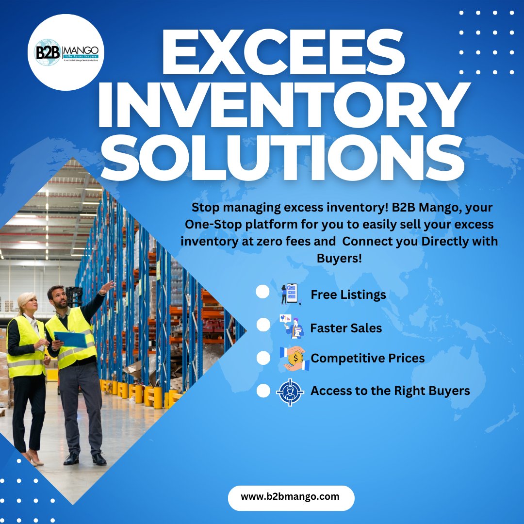 𝗦𝘁𝗼𝗽 𝘄𝗮𝘀𝘁𝗶𝗻𝗴 𝗺𝗼𝗻𝗲𝘆 𝗼𝗻 𝘀𝘁𝗼𝗿𝗮𝗴𝗲! Sell your excess inventory for free and connect directly with buyers on B2B Mango🚀🚀

#BoostProfits #SellSemiconductors #B2Bmango #FreeListings #GrowYourBusiness #InventoryManagement #BusinessGrowth