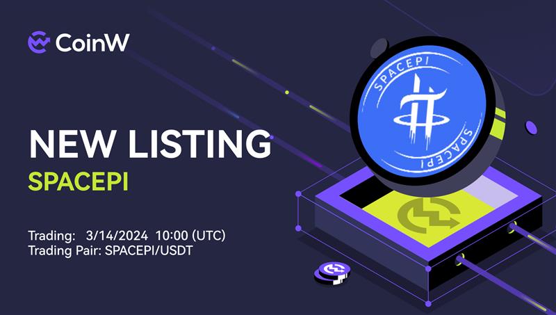 CoinWOfficial's tweet photo. 🚨 #CoinW Listing Alert!

$SPACEPI @SpacePi_Com will be Listed on 14th March 2024, 10:00 UTC.

🔥 RT and join the SPACEPI bounty program and share a 5,000 USDT reward! 🔥

🔸 Deposit: 14th March 2024, 10:00 UTC
🔸 Trading: 14th March 2024, 10:00 UTC
🔸 Withdraw: 14th March 2024, 10:00 UTC

📚 #SpacePi: A Comprehensive Blockchain Ecosystem, SpacePi is a unique player in the blockchain space, offering a range of services that go beyond specialized areas like DeFi or NFTs.

Learn more: https://t.co/IKIMzlXHtR